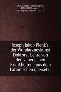 JOSEPH JAKOB PLENKS DER WUNDARZNEYKUNST