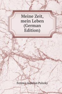 Meine Zeit, mein Leben (German Edition)