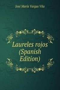 Laureles rojos (Spanish Edition)