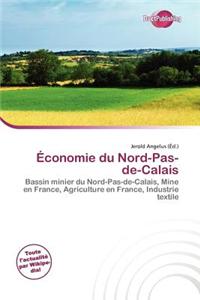 Conomie Du Nord-Pas-de-Calais