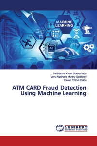 ATM CARD Fraud Detection Using Machine Learning