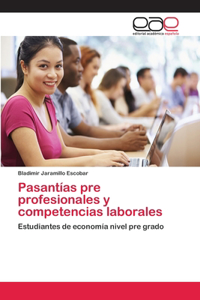 Pasantías pre profesionales y competencias laborales