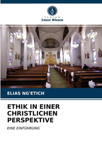 Ethik in Einer Christlichen Perspektive