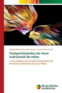 Comportamentos de risco nutricional de mães
