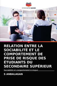 Relation Entre La Sociabilité Et Le Comportement de Prise de Risque Des Étudiants Du Secondaire Supérieur