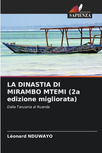 LA DINASTIA DI MIRAMBO MTEMI (2a edizione migliorata)