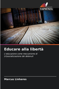 Educare alla libertà