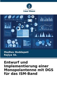 Entwurf und Implementierung einer Monopolantenne mit DGS für das ISM-Band