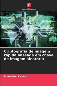 Criptografia de imagem rápida baseada em chave de imagem aleatória