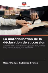 matérialisation de la déclaration de succession