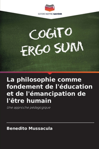 philosophie comme fondement de l'éducation et de l'émancipation de l'être humain