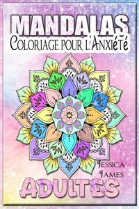 Mandalas Adultes Coloriage pour l'Anxiété
