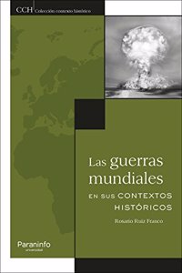Las guerras mundiales en sus contextos historicos