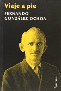 Viaje a pie (Humo hacia el sur) (Spanish Edition)