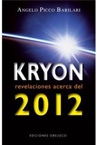 Kryon: Revelaciones Acerca del 2012