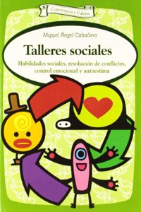 Talleres sociales: Habilidades sociales, resolucion de conflictos, control emocional y autoestima