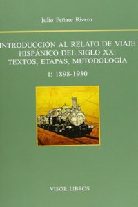 Introduccion al relato: De viaje hispanico del siglo XX Vol 1
