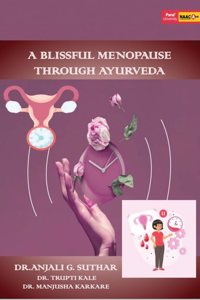 A Blissful Menopause Through Ayurveda
