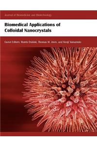 Biomedical Applications of Colloidal Nanocrystals