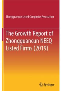 The Growth Report of Zhongguancun NEEQ Listed Firms (2019)