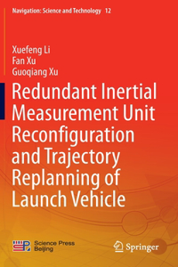 Redundant Inertial Measurement Unit Reconfiguration and Trajectory Replanning of Launch Vehicle