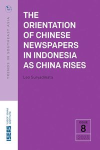Orientation of Chinese Newspapers in Indonesia as China Rises
