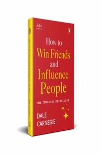 Penguin Select Classics: How to Win Friends and Influence People