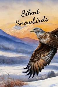 Silent Snowbirds