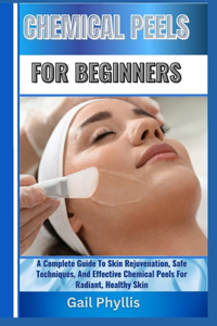 Chemical Peels for Beginners