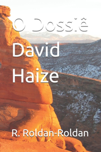 O Dossiê David Haize