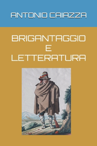 Brigantaggio E Letteratura