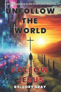 Unfollow The World