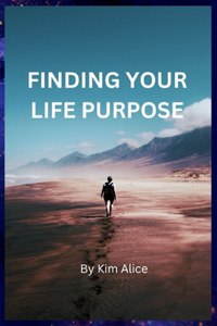 Finding Your Life Purpose