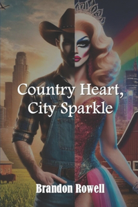 Country Heart, City Sparkle
