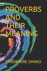 Proverbs and Their Meaning