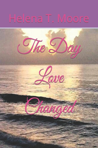 Day Love Changed