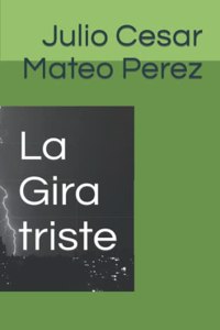 Gira triste