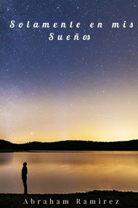 Solamente en mis sueños