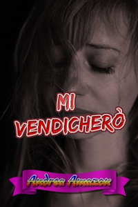 Mi vendicherò