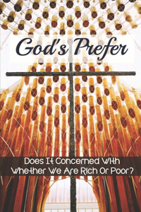 Does God Care Whether We Are Rich Or Poor?
