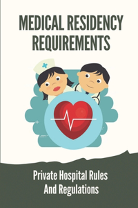 Medical Residency Requirements