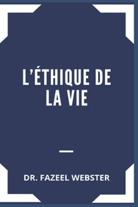 L'Éthique de la Vie