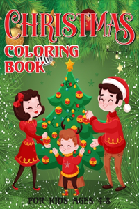 Christmas Coloring Book For Kids Ages 4-8