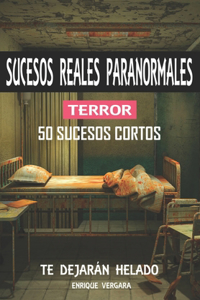 Sucesos Reales Paranormales de Terror