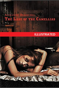 The Lady of the Camellias Illustrated
