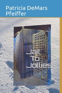 Jail To Jollies