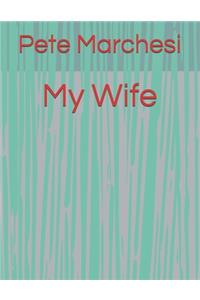 My Wife
