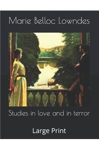 Studies in love and in terror
