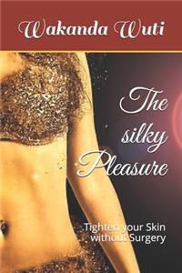 silky Pleasure