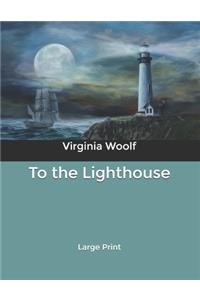 To the Lighthouse